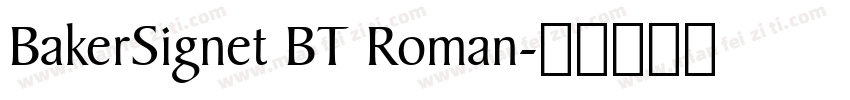 BakerSignet BT Roman字体转换